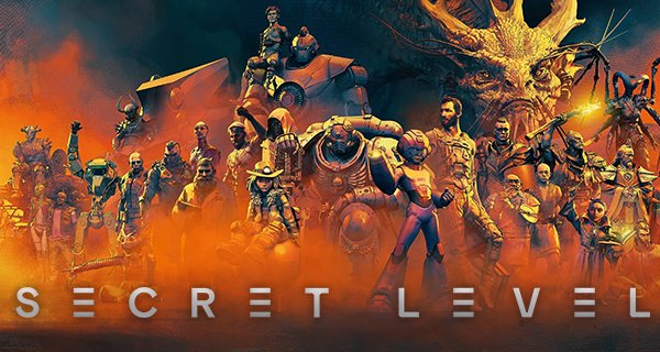 Secret Level: Show boss says fans, not reviews, are scary