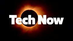 Tech Now – Chasing a Solar Eclipse tech-now-–-chasing-a-solar-eclipse